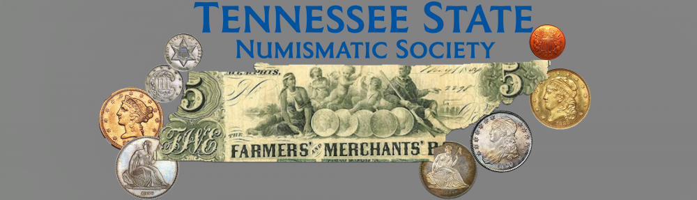 The Tennessee State Numismatic Society